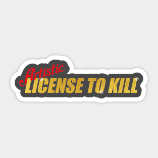 Artistic License to Kill Sticker